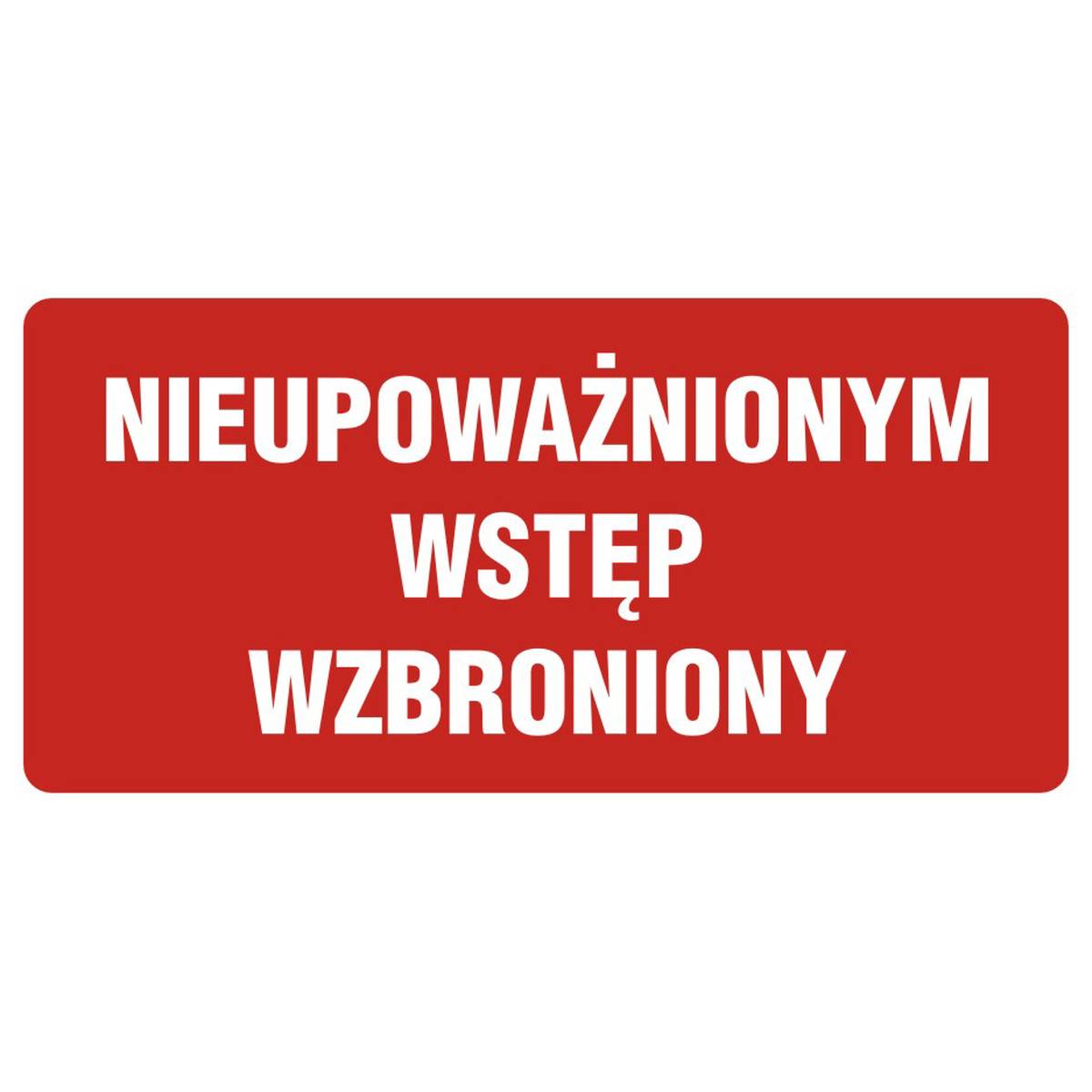 SIGN - NO ACCESS FOR UNAUTHORIZED PERSONS - PB087 DE PN