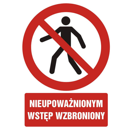 Occupational Health and Safety Sign - No Entry for Unauthorized Persons - GC 005 BK PN