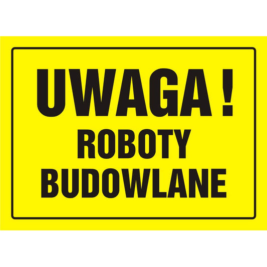CONSTRUCTION BOARD - ATTENTION! CONSTRUCTION WORKS - OA 015 DY PN