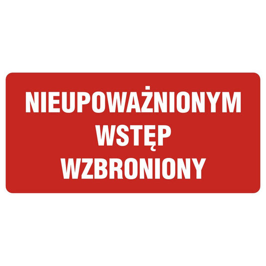 SIGN - NO ACCESS FOR UNAUTHORIZED PERSONS - PB087 DE PN